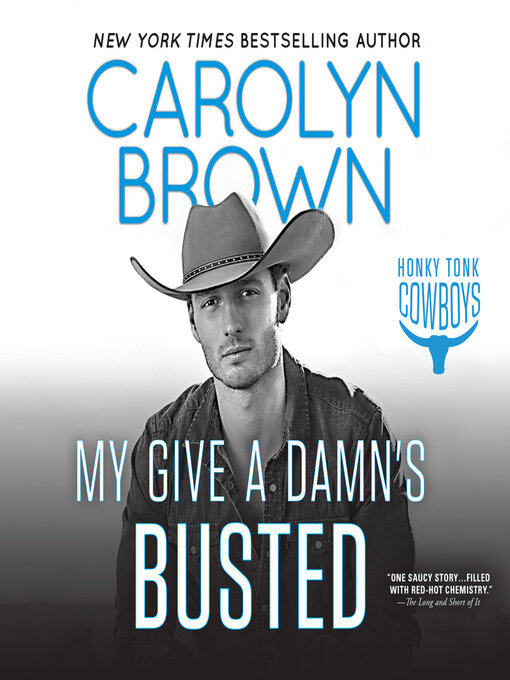 Title details for My Give a Damn's Busted by Carolyn Brown - Available